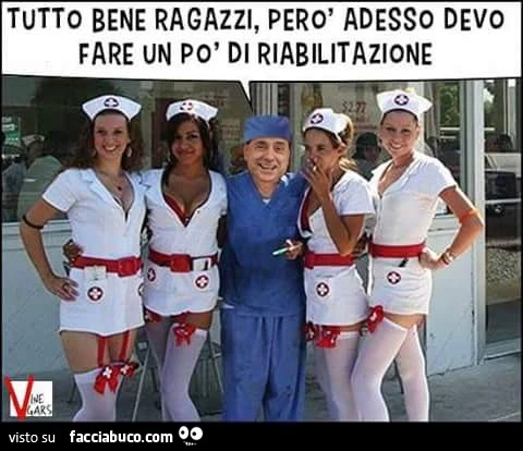 Tutto bene ragazzi, però adesso devo fare un po' di riabilitazione