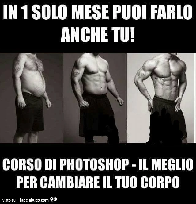 In 1 solo mese puoi farlo anche tu! Corso di Photoshop. Il meglio per cambiare il tuo corpo