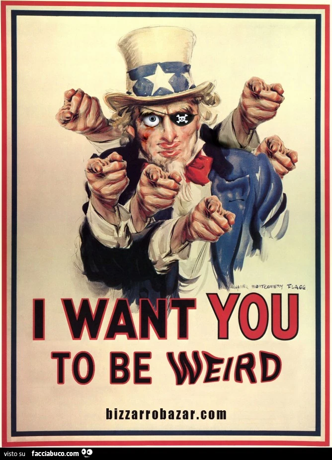 I Want you to be weird