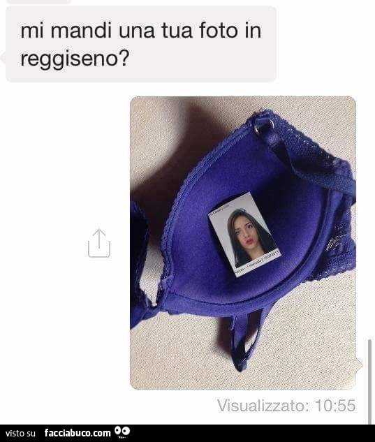 Mi mandi una tua foto in reggiseno?