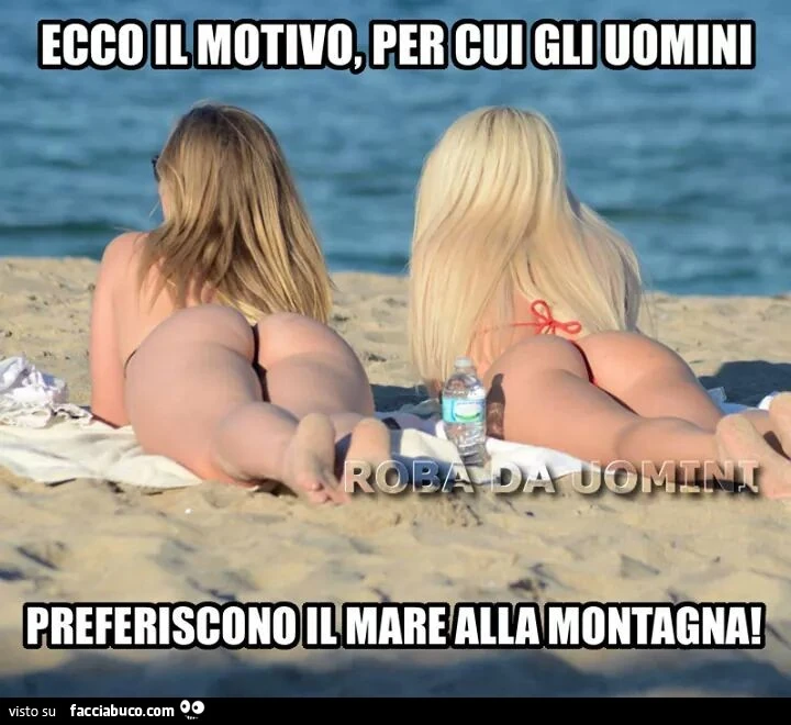 Ecco il motivo per cui gli uomini preferiscono il mare alla montagna