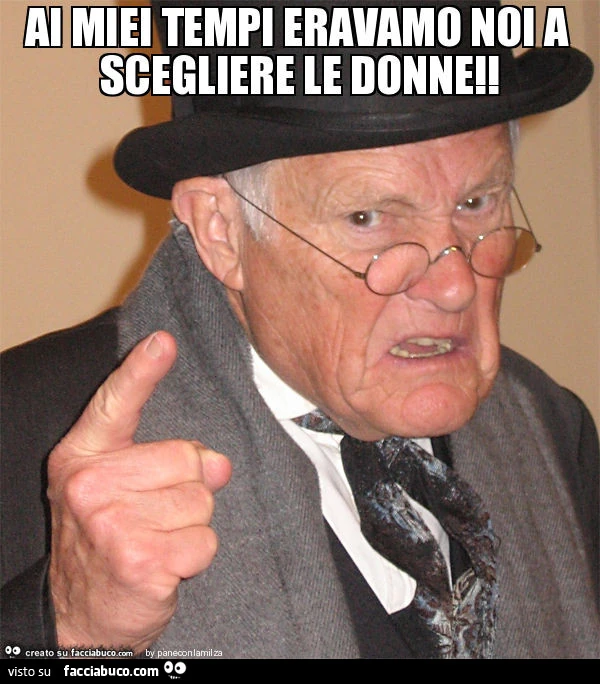 Ai miei tempi eravamo noi a scegliere le donne