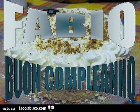 Fabio buon compleanno