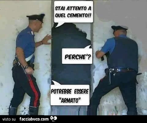 Stai attento a quel cemento! Perchè? Potrebbe essere armato