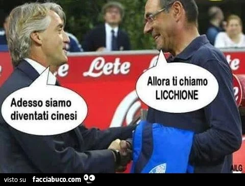 Adesso siamo diventati cinesi. Allora ti chiamo licchione