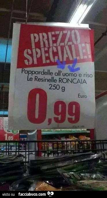 Prezzo speciale! Pappardelle all'uomo e riso