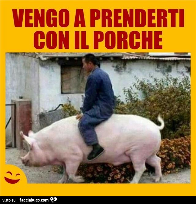 Vengo a prenderti con il porche