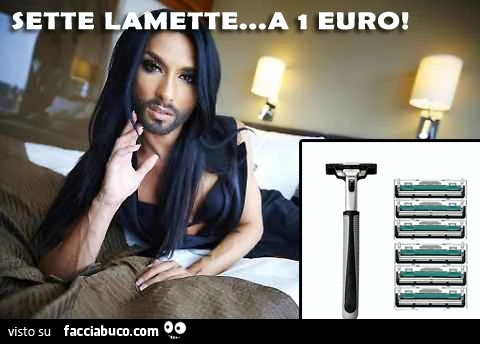 Sette lamette&hellip; a 1 euro