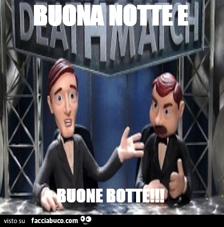 Buona notte e buone botte