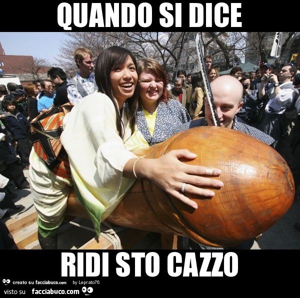 Quando si dice ridi sto cazzo