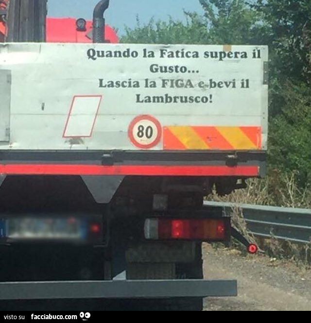 Quando la fatica supera il gusto, lascia la figa e bevi il Lambrusco