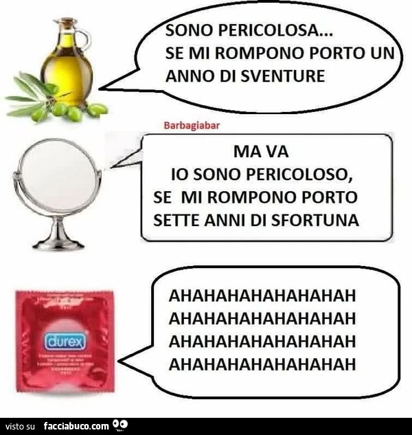 Sono pericolosa, se mi rompono porto un anno di sventure