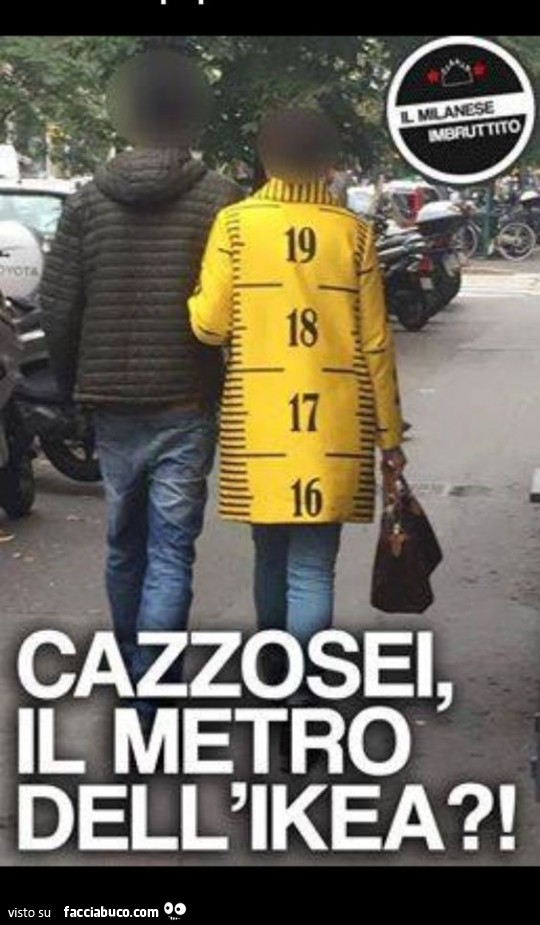 Cazzosei, il metro dell'Ikea?