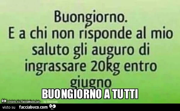 Buongiorno a tutti