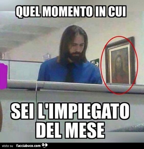 Quel momento in cui sei l'impiegato del mese