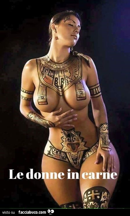 Le donne in carne