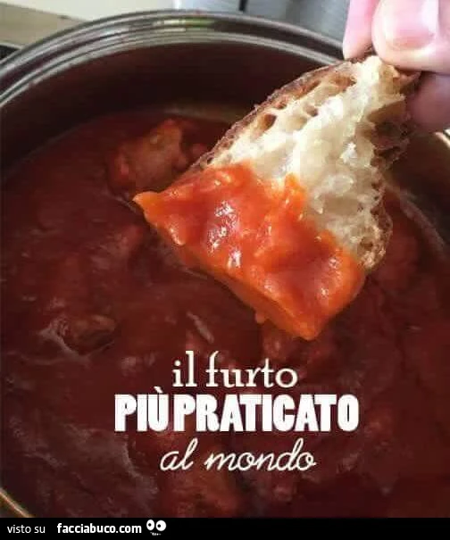 Scarpetta al sugo. Il furto più praticato al mondo