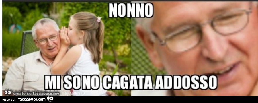 Nonno mi sono cagata addosso