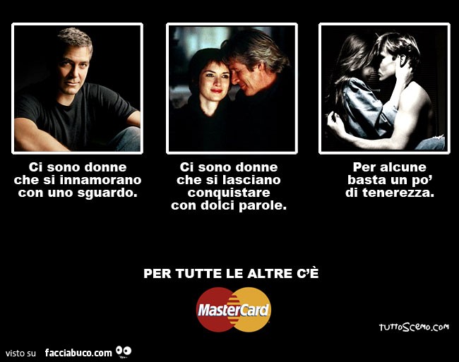 Ci sono donne che si innamorano con uno sguardo. Per tutte le altre c'è