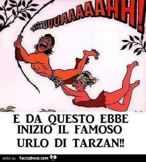 Jane usa il pene di Tarzan come liana: e da questo ebbe inizio il famoso urlo di Tarzan