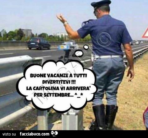 Buone vacanze a tutti, divertitevi! La cartolina vi arriverà per Settembre