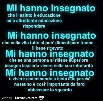 Mi hanno insegnato che il saluto è educazione ed è altrettanto educazione rispondere