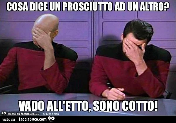 Cosa dice un prosciutto ad un altro? Vado all'etto, sono cotto