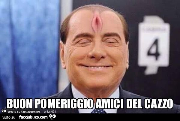 Buon pomeriggio amici del cazzo