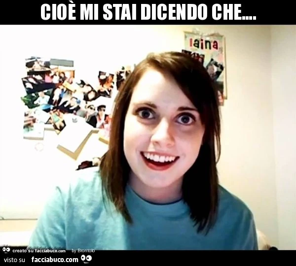 Cioè mi stai dicendo che