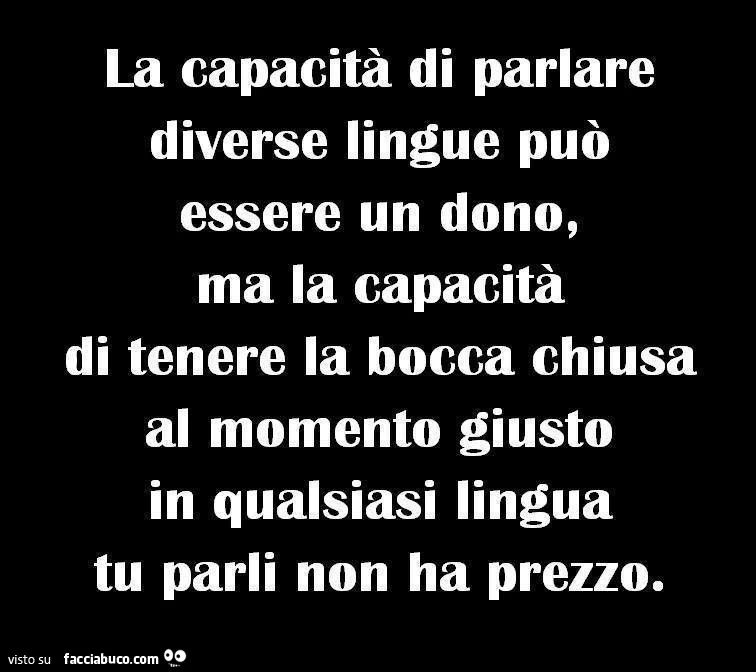La capacità di parlare diverse lingue può essere un dono