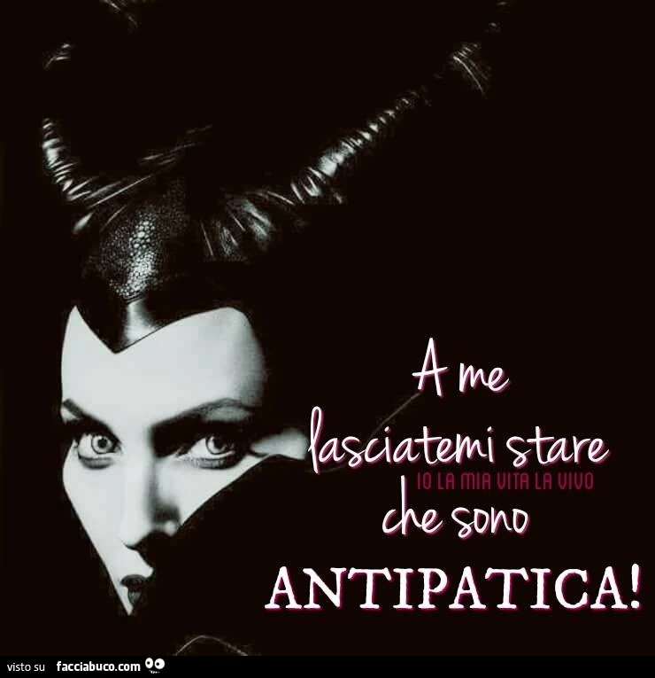 A me lasciatemi stare che sono antipatica