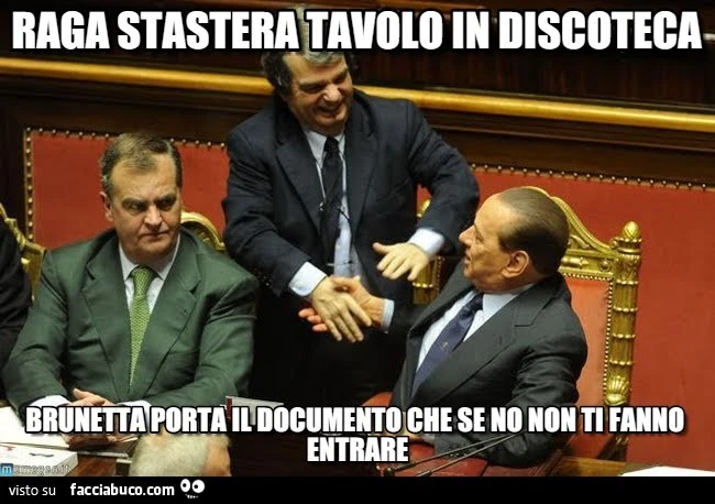 Raga stasera tavolo in discoteca. Brunetta porta il documento che se no non ti fanno entrare
