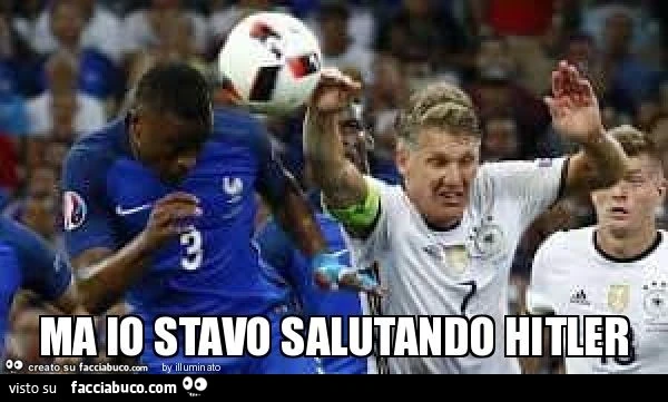 Ma io stavo salutando hitler
