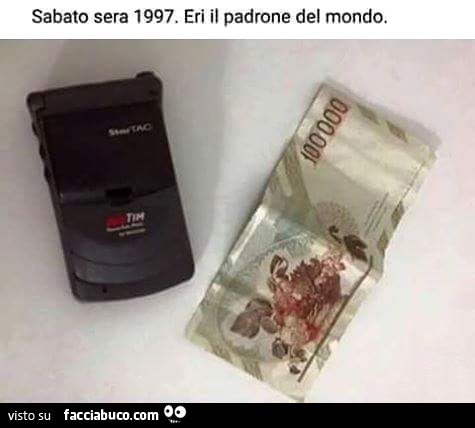 Star TAC e centomila lire. Sabato sera 1997 eri il padrone del mondo