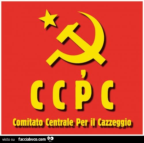 CCPC Comitato centrale per il cazzeggio