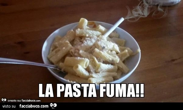 La pasta fuma