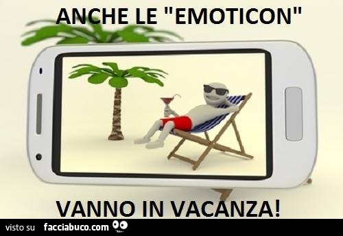 Anche le Emoticon vanno in vacanza