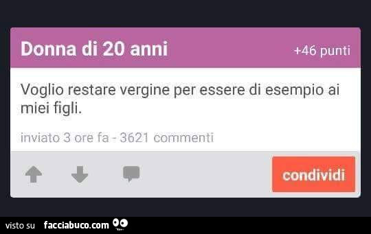 Voglio restare vergine per essere di esempio ai miei figli