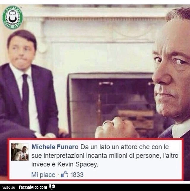 Da un lato un attore che con le sue interpretazioni incanta milioni di persone, l'altro invece è Kevin Spacey