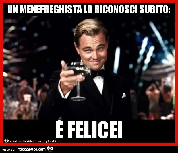 Un menefreghista lo riconosci subito: è felice