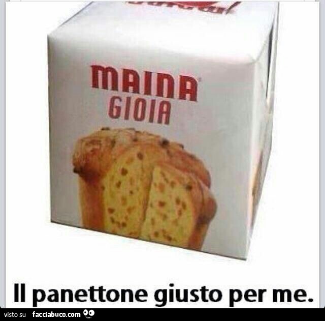 Maina Gioia. Il panettone giusto per me