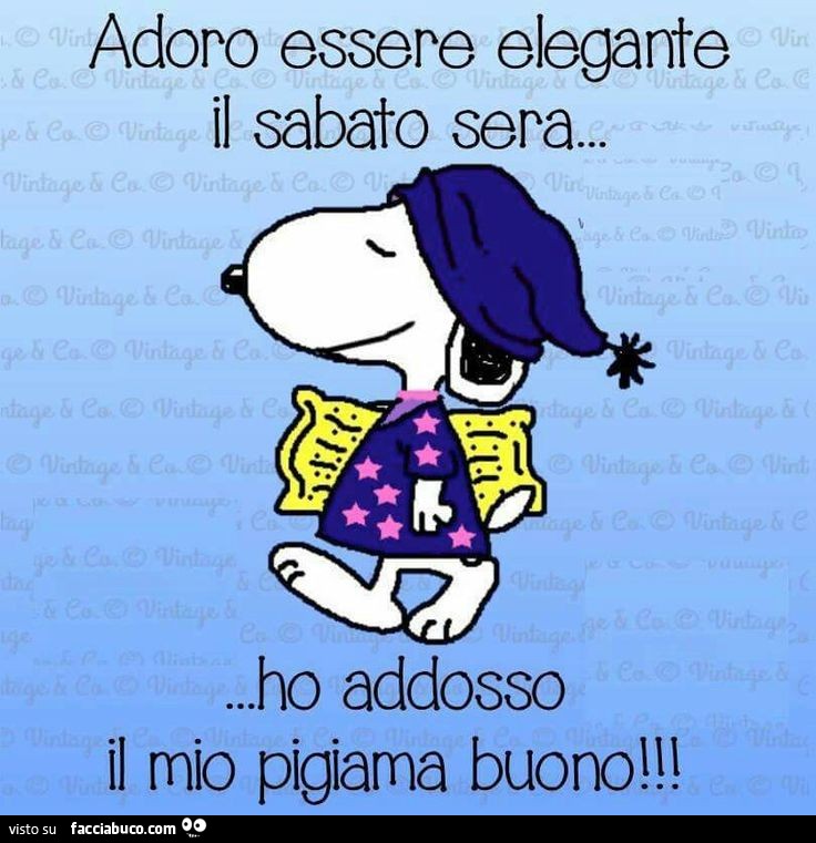 Adoro essere elegante il Sabato sera. Ho addosso il mio pigiama buono