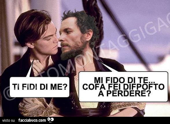 Ti fidi di me? Mi fido di te, cofa fei difposfto a perdere?