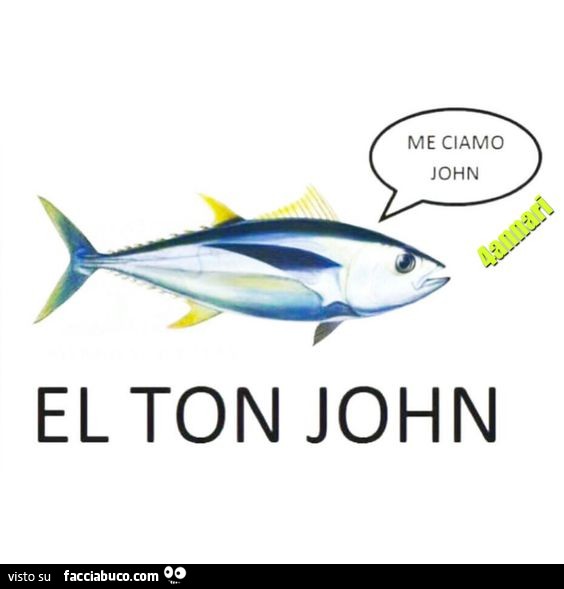 El Ton John. Me ciamo John