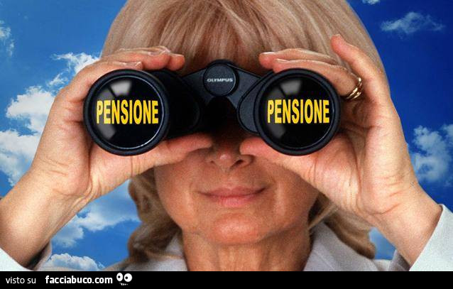 Guardare la pensione col binocolo