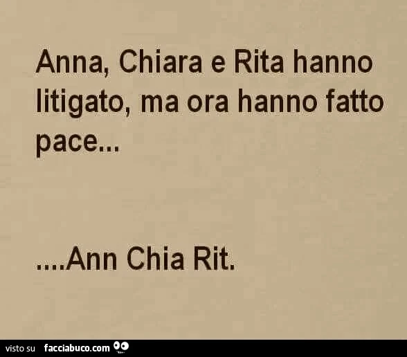 Anna, Chiara e Rita hanno litigato, ma ora hanno fatto pace. Ann Chia Rit