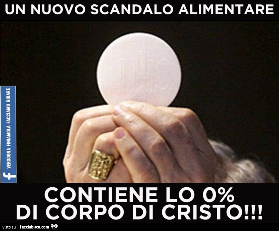 L'Ostia: un nuovo scandalo alimentare. Contiene lo 0% di corpo di Cristo