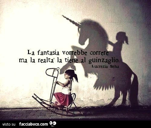 La fantasia vorrebbe correre ma la realtà la tiene al guinzaglio. Lucrezia Beha