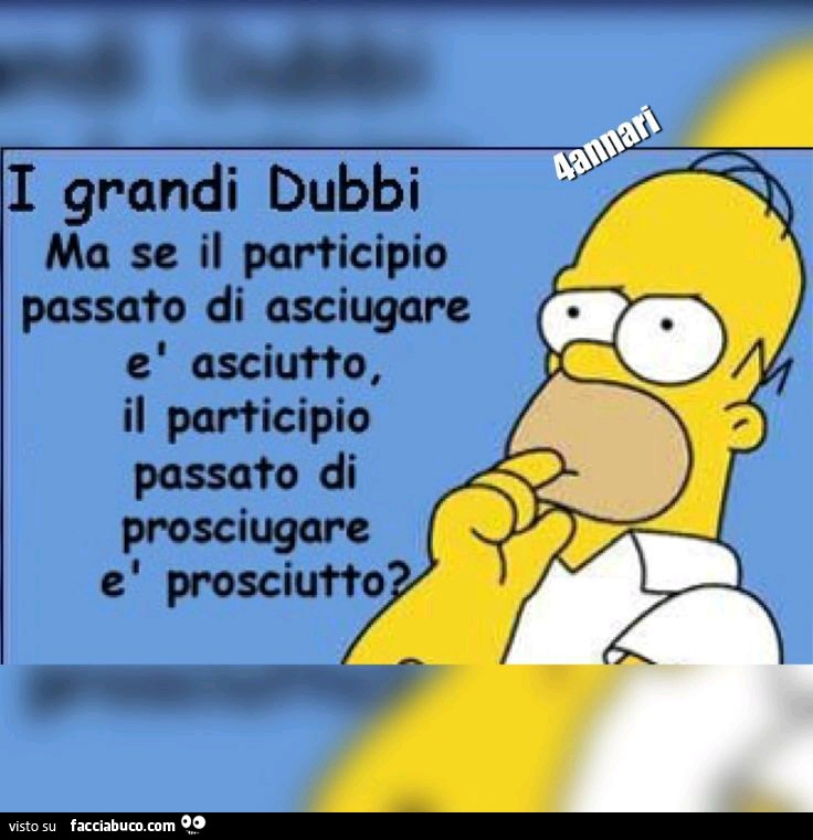I grandi dubbi. Ma se il participio passato di asciugare è asciutto, il participio passato di prosciugare è prosciutto?